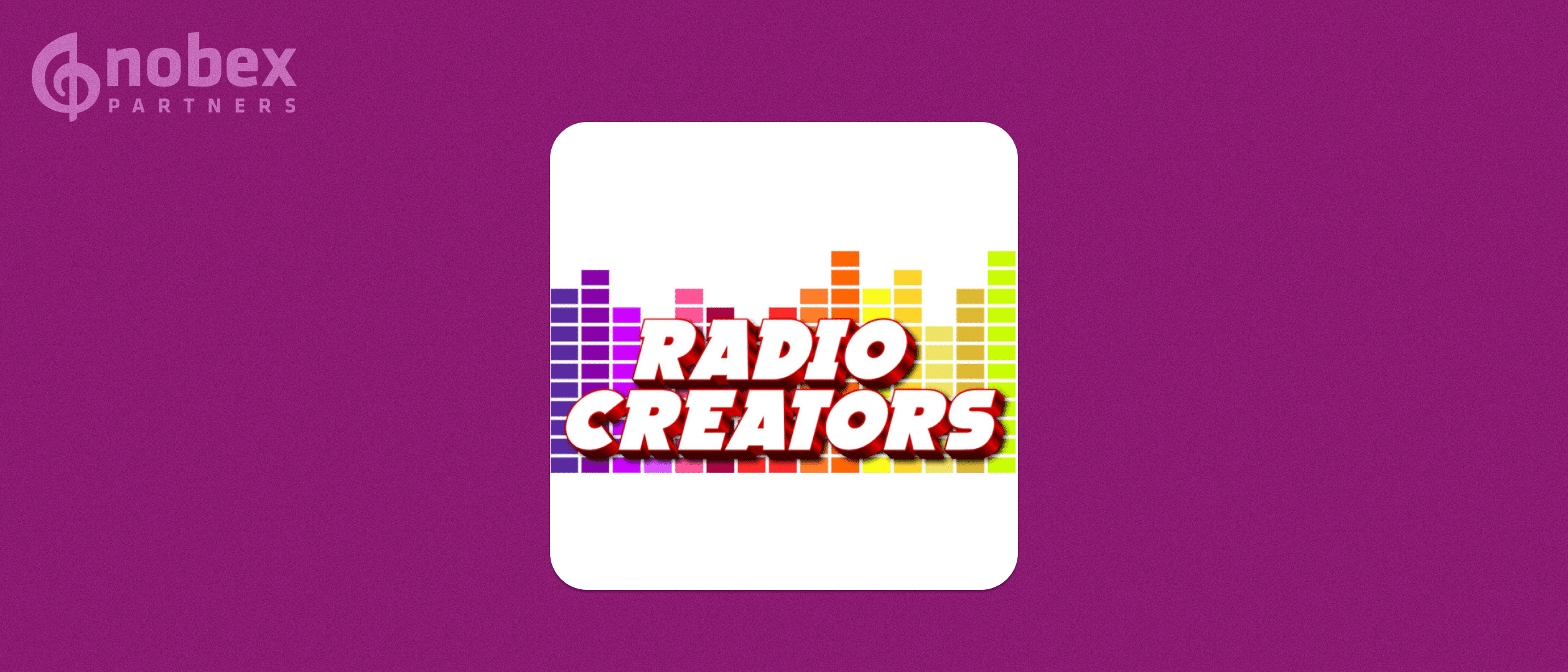 Nobex Recommendation: RADIO CREATORS Podcast for Radio Station Owners